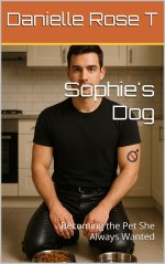 Sophie's Dog_ Becoming the Pet She Always Wanted (Transformation and Acceptance) - Danielle Ro...jpg