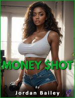 Money Shot_ (Ebony Futa on Femboy_Ebony Dickgirl on Femboy) - Jordan Bailey.jpg