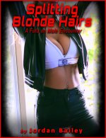Splitting Blonde Hairs_ (Futa on Male) - Jordan Bailey.jpg