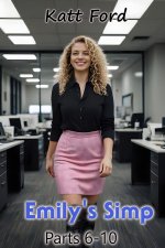 Emily's Simp_ Parts 6-10 - Katt Ford.jpg