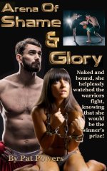 Arena Of Shame & Glory_ Naked and bound, she helplessly watchedght, knowing that she would be ...jpg