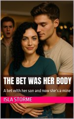Bet was her Body_ A bet with her son and now she’s a mine, The - Isla Storme.jpg