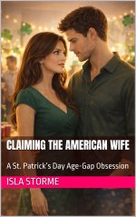 Claiming the American Wife_ A St. Patrick’s Day Age-Gap Obsession - Isla Storme.jpg