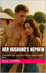 Her Husband’s Nephew _ A forbidden age-gap attraction on a storm-tossed farm - Isla Storme.jpg