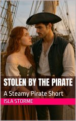 Stolen by the pirate_ A Steamy Pirate Short - Isla Storme.jpg