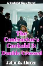 Contractor's Cuckold 3_ Double Crossed, The - Julia G. Slater.jpg