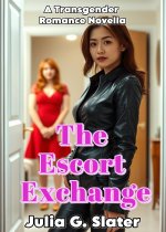 Escort Exchange_ A Transgender Romance Novella, The - Julia G. Slater.jpg