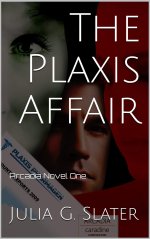 Plaxis Affair_ Arcadia Novel One, The - Julia G. Slater.jpg