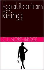 Egalitarian Rising - C. L. Northbridge.jpg