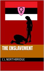 Enslavement (The Ladies of Hera Book 17), The - C. L. Northbridge.jpg