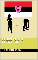 Prison Island (The Ladies of Hera Book 14), The - C. L. Northbridge.jpg