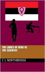 Scientist (The Ladies of Hera Book 16), The - C. L. Northbridge.jpg
