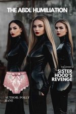 ABDL Humiliation (an abdl ageplay, sissy baby story)_ SisterhooRevenge (taboo erotica) (ABDL d...jpg