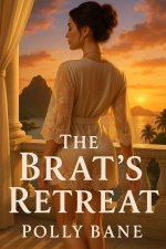 Brat’s Retreat_ A Dark Obedience Romance, The - Polly Bane.jpg