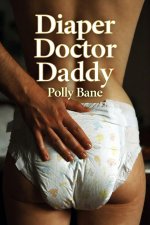 Diaper Doctor Daddy_ A Dark DDLG ABDL Erotica Story of Medical ence Training, and Total Surren...jpg Diaper Doctor Daddy_ A Dark DDLG ABDL Erotica Story of Medical ence Training, and Total Surren...jpg