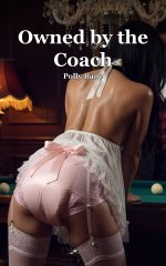 Owned by the Coach A Femdom Strapon BDSM Story of Obedience, Ruge, a plug, and her cock. (Femd...jpg Owned by the Coach A Femdom Strapon BDSM Story of Obedience, Ruge, a plug, and her cock. (Femd...jpg