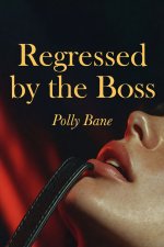 Regressed by the Boss_ A Dark DDLG ABDL Romance of Diaper Humilression, and Taboo Submission (...jpg Regressed by the Boss_ A Dark DDLG ABDL Romance of Diaper Humilression, and Taboo Submission (...jpg