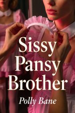 Sissy Pansy Brother_ A Dark Diaper Sissy Erotica Story of SisteControl, Coming Of Gender, and ...jpg Sissy Pansy Brother_ A Dark Diaper Sissy Erotica Story of SisteControl, Coming Of Gender, and ...jpg