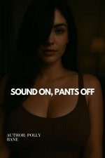 Sound On, Pants Off_ A Hypnotic Femdom Erotica of Voice Control, Ruin Orgasms, and Obedient De...jpg Sound On, Pants Off_ A Hypnotic Femdom Erotica of Voice Control, Ruin Orgasms, and Obedient De...jpg