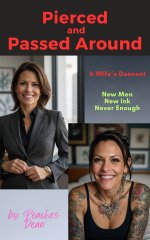Pierced and Passed Around_ A Wife's Descent - Peaches Dean.jpg Pierced and Passed Around_ A Wife's Descent - Peaches Dean.jpg
