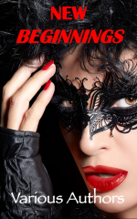 New Beginnings - A Steamy Collection Of Erotic Tales.png