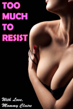 Too Much To Resist - An Erotic Tale Of Female Domination, Age Regression & Adult Baby Diaper P...png
