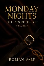 Monday Nights_ Rituals of Desire – Volume 3_ Switch & Surrenderl Romance of Female Domination ...jpg