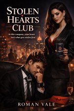 Stolen Hearts Club_ A Dark Corporate Femdom Romance of Power, Pmission, Surveillance Desire, a...jpg