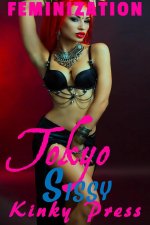Tokyo Sissy_ Extreme Taboo Fetish Feminization Sissification.jpg