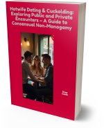 Hotwife Dating & Cuckolding_ Exploring Public and Private Encounters – A Guide to Consensual N...jpg