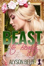 Beast To Beauty.jpg Beast To Beauty.jpg