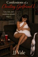 Confessions of a Cheating Girlfriend_ Lies, lust and sneaking upstairs (Cheating girlfriend er...jpg
