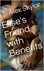 Elise's Friend with Benefits - Alex Skylar.jpg
