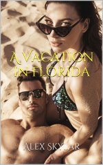 Vacation in Florida, A - Alex Skylar.jpg