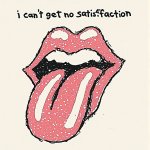 I_can_t_get_no_Satisfaction_by (2).jpeg