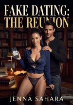 Fake Dating_ The Reunion - Jenna Sahara.jpg