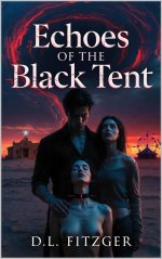 Echoes of the Black Tent_ A Dark Erotic Horror of Stolen Technis Pull of the Wheel (The Carniv...jpg