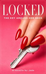 Locked_ The Key Around Her Neck - Jade Hotwife.jpg