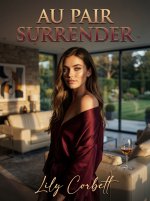 Au Pair Surrender_ Taught Pleasure by an Older Couple (Taboo Tales by Lily) - Lily Corbett.jpg