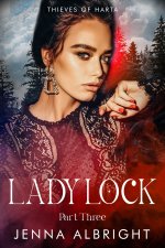 Lady Lock_ A Harem Fantasy (Part Three) (Thieves of Harta Book 3) - Jenna Albright.jpg