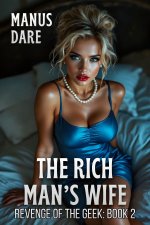 Rich Man's Wife_ A Cheating Cuckold Harem Series, The - Manus Dare.jpg