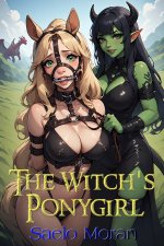 Witch's Ponygirl, The - Saelo Moran.jpg