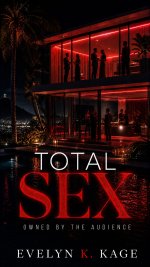 Total Sex_ Owned by the Audience_ How far would you go when millions control your body_ - Evel...jpg Total Sex_ Owned by the Audience_ How far would you go when millions control your body_ - Evel...jpg