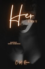 Her Envy_ A Kinky Sapphic Why Choose Dark Romance (Her Sins) - C. M. Raven.jpg