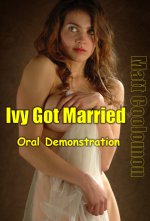 Ivy Got Married _ Oral Demonstration (Bedroom Lessons Book 3) - Matt Coolomon.jpg