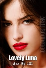 Lovely Luna _ Sex-Ed 101 - Matt Coolomon.jpg