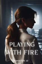 Playing with Fire - Tanatos 12.jpg
