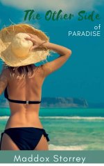 Other Side of Paradise_ A Hot Wife Vacation Romance, The - Maddox Storrey.jpg