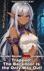 Gender Bender Futa Dungeon_ Trapped! The Backdoor Is the Only Way Out! - Yuuji Everyleaf.jpg