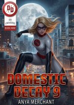 Domestic Decay 9 - Anya Merchant.jpg